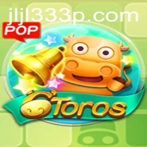 Explore the Exciting World of 6Toros: A Comprehensive Guide