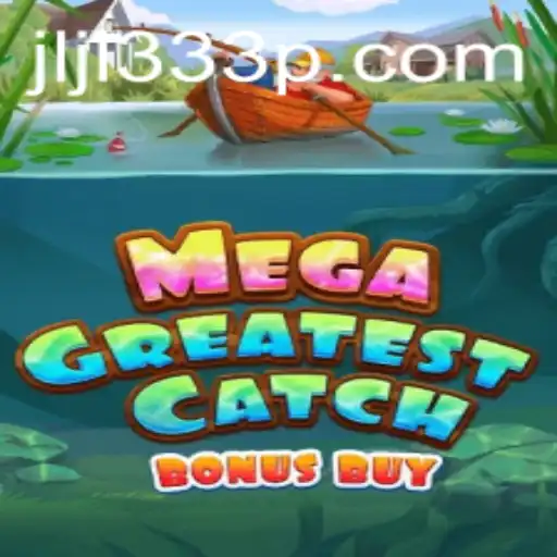 MegaGreatestCatchBonusBuy: Dive into an Epic Gaming Adventure