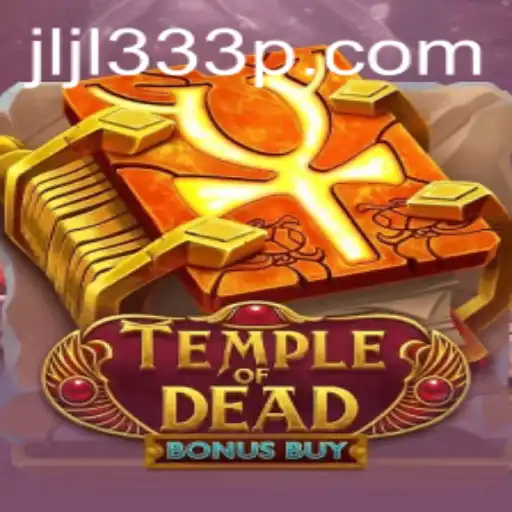 Unlock the Secrets of 'Temple of Dead Bonus Buy'